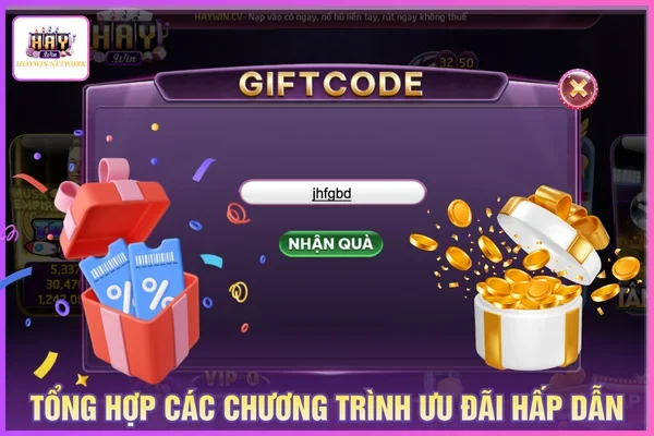 Các chương trình khuyến mãi HAYWIN thưởng cực khủng
