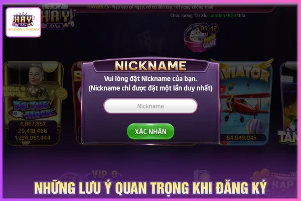 Hướng Dẫn Đăng Ký HAYWIN An Toàn, Nhanh Chóng 3 Lưu ý cần nhớ khi đăng ký HAYWIN